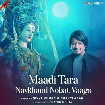 Maadi Tara Navkhand Nobat Vaage 专辑 Divya Kumar/Brijesh Shandilya/Ankit Tiwari