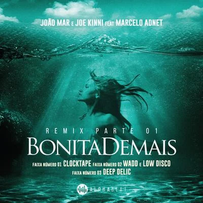 Bonita DEM AIS (w add low disco remix) 專輯 Joao Mar/Joe Kinni/RodMac