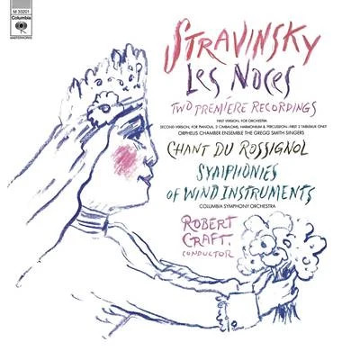 Stravinsky: Symphony of Wind Instruments, Les Noces & Chant du Rossignol 專輯 Robert Craft/London Symphony Orchestra/En Shao/Samuel Ramey/David Wilson-Johnson