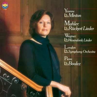 Wagner: Wesendonck-Lieder, WWV 91 - Mahler: Rückert-Lieder 專輯 Pierre Boulez