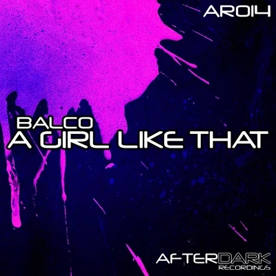 A Girl Like That 专辑 Balco/Vanze/Malia Rogers