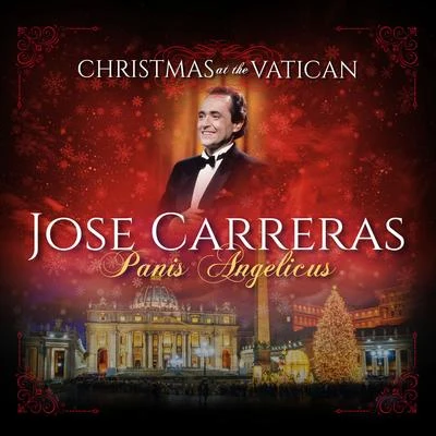 Panis Angelicus (Christmas at The Vatican) (Live) 專輯 José Carreras/Dame Kiri Te Kanawa/Leonard Bernstein