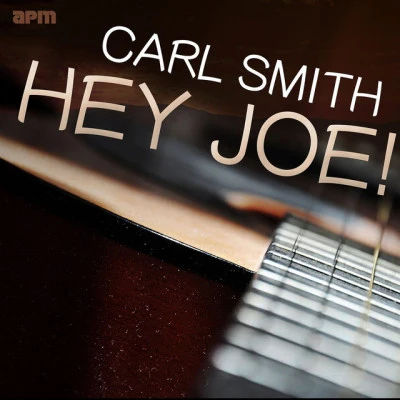 Hey Joe! 40 Classic Tracks 專輯 Carl Smith