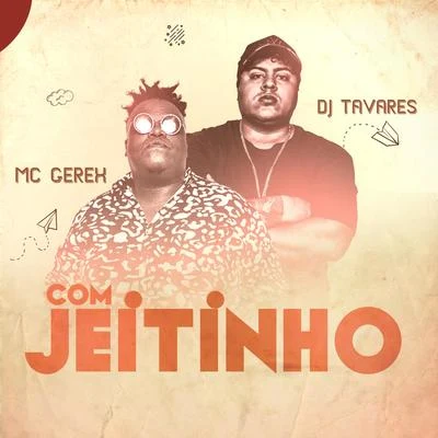 Com Jeitinho 专辑 Mc Gerex/Dj David MM