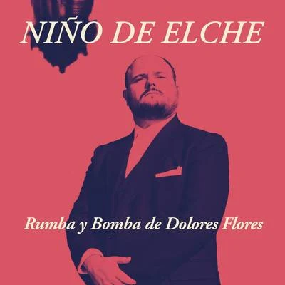 Rumba y Bomba de Dolores Flores 專輯 Niño de Elche