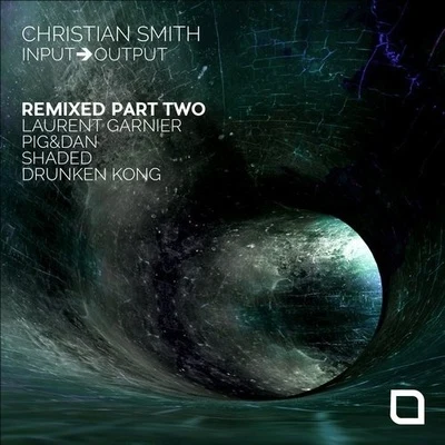 Input-Output Remixed Part Two 專輯 Christian Smith