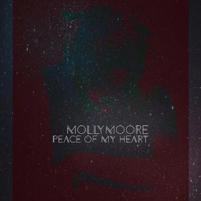 Peace of My Heart 專輯 Molly Moore/Syence