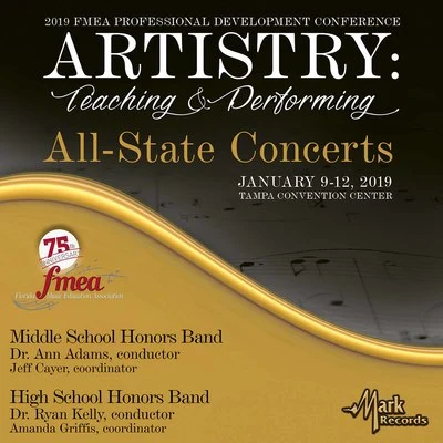 2019 Florida Music Education Association: Middle School Honors Band & High School Honors Band (Live) 專輯 Gary Lewis/Francis Scott Key/Texas All-State Sinfonietta Orchestra/Amanda Musser