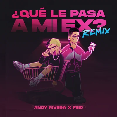 Qué Le Pasa a Mi Ex (Remix) 專輯 Dalmata/Andy Rivera