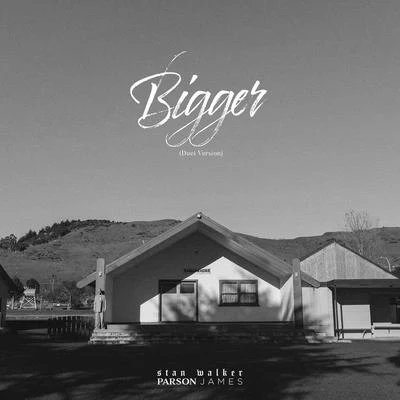 Bigger (Duet Version) 專輯 Parson James