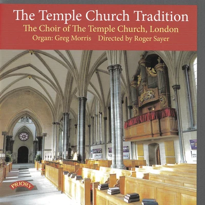 The Temple Church Tradition 专辑 Temple Church Choir/Royal Choral Society