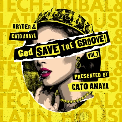 Cato AnayaTom & Collins God Save The Groove Vol. 1 (Presented by Cato Anaya)