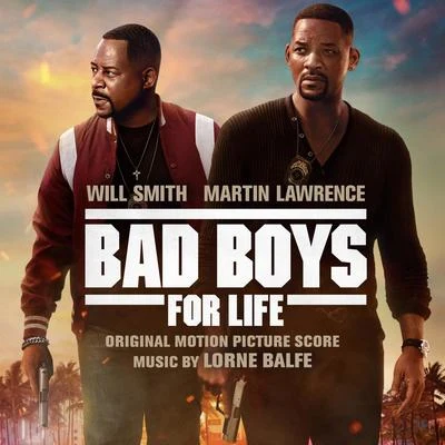 Bad Boys for Life (Original Motion Picture Score) 專輯 Lorne Balfe/Steffen Thum