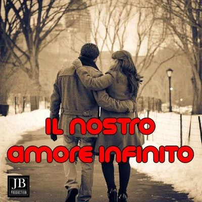 Il Nostro Amore Infinito 專輯 Adriano Celentano