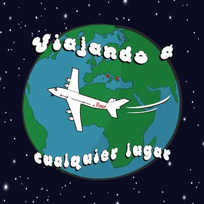 Viajando a cualquier lugar 專輯 Rene/Aurolab/Karra/TRCRTPS/Illuminum