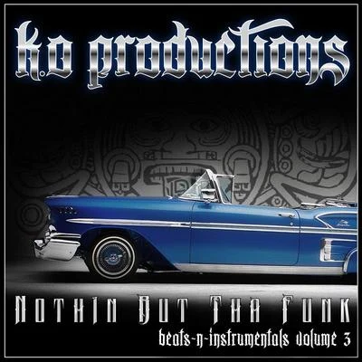 Nothin But Tha Funk Beats - N - Instrumental Volume 3 專輯 K.O Productions