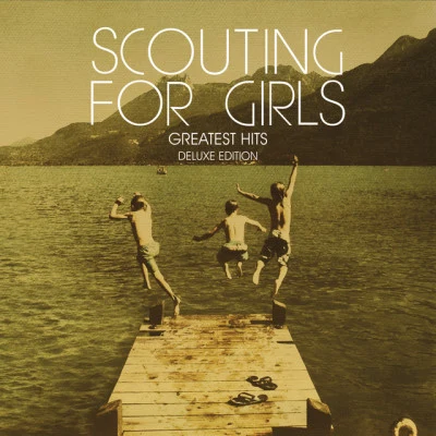 Greatest Hits 专辑 Scouting For Girls