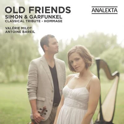 Old Friends: Simon & Garfunkel, A Classical Tribute 專輯 Valérie Milot