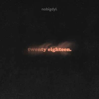 nobigdyl. twenty eighteen.