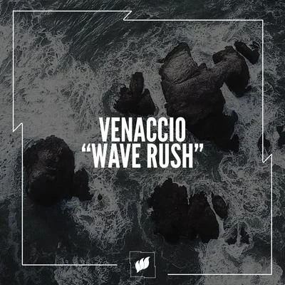 Wave Rush (Extended Mix) 專輯 Daïgon/Venaccio