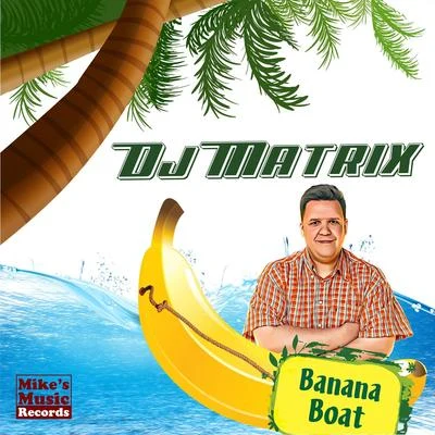 DJ MatrixJack Mazzoni Banana Boat