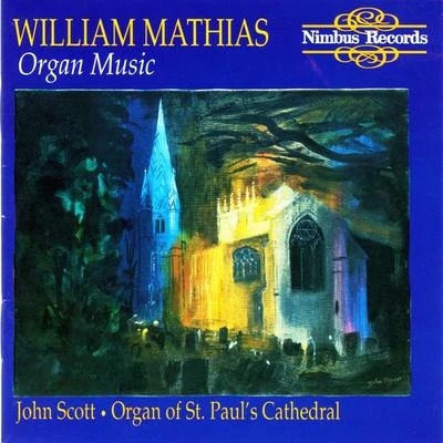 Mathias: Organ Music 专辑 John Scott