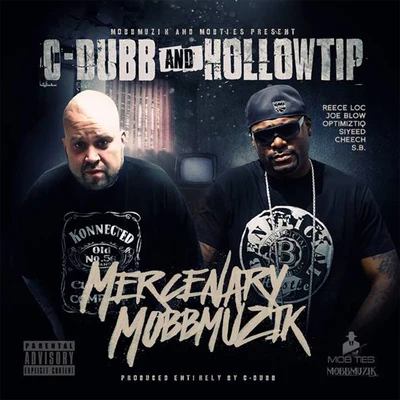 Mercenary MobbMuzik 專輯 C-Dubb/Mozzy/Novelty Rapps/DJ THMC/First Degree the D.E.