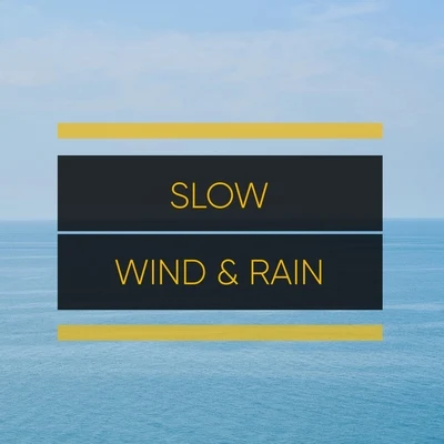 #Slow Wind & Rain 專輯 White Noise Ambience