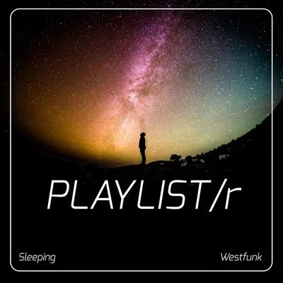 Sleeping (Radio Edit) 專輯 A3/WestFunk