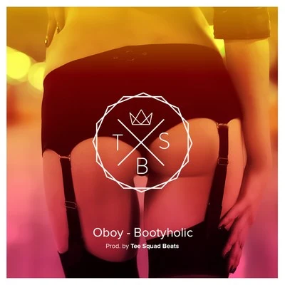 Bootyholic 專輯 Oboy