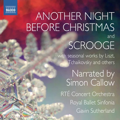 Christmas Orchestral Music - LISZT, F.TCHAIKOVSKY, P.I.KELLY, B.LANE, P. (Another Night Before Christmas and Scrooge) (G. Sutherland) 专辑 RTE Concert Orchestra/Gavin Sutherland