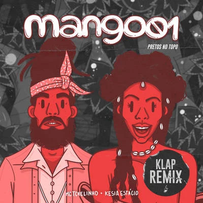 Pretos no Topo (kLap Remix) 专辑 MangoLab/Tuyo