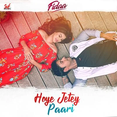 Hoye Jetey Paari (From "Fidaa") - Single 專輯 Arijit Singh/Akull/Kunaal Vermaa