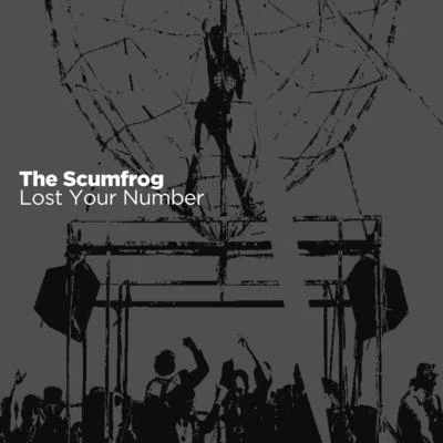 Lost Your Number 專輯 The Scumfrog