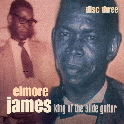 King Of The Slide Guitar - Disc Three 專輯 Elmore James