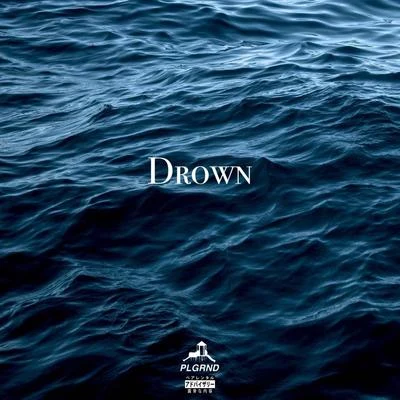 Drown (feat. Jean Placide) 专辑 SIID