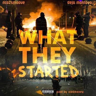 What They Started (feat. Deja Montoya) 專輯 Trife Gang Rich/Rico 2 Smoove/AG Cubano