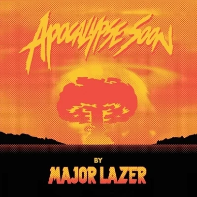 Apocalypse Soon 專輯 Major Lazer/Busy Signal/MC Kevinho/Tropkillaz