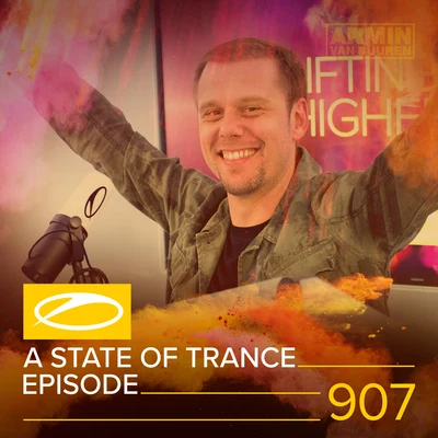 ASOT 907 - A State Of Trance Episode 907 專輯 Armada Music/Rodg/Dom Fricot