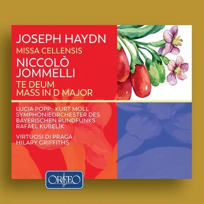 Haydn: Missa Cellensis - Jommelli: Te Deum & Mass in D Major 專輯 Wolfgang Schubert/Chor des Bayerischen Rundfunks/Claudia Hellmann/Karl Christian Kohn/Gunter Missenhardt