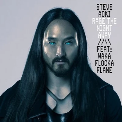 Rage the Night Away (Club Edit) 專輯 Steve Aoki