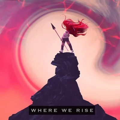 Where We Rise 专辑 Neoni/Vosai