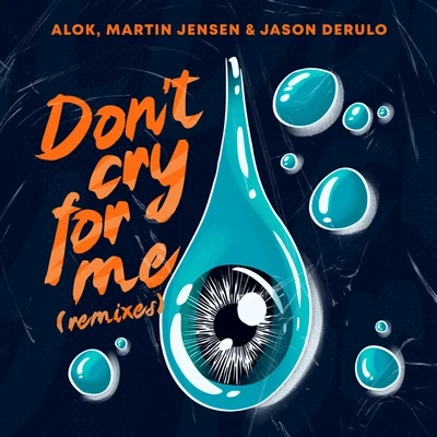 Don’t Cry For Me (Remixes) 專輯 Martin Jensen/Karen Harding