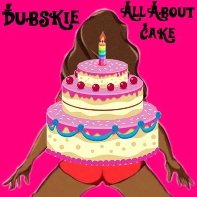 All About Cake 专辑 Dubskie