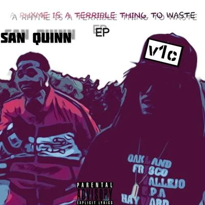 A Rhyme Is A Terrible Thing To Waste - EP 專輯 San Quinn