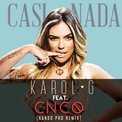 Casi Nada (Nando Pro Remix) 專輯 Karol G