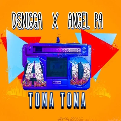 Toma Toma (feat. Angel Pa) 專輯 Angel Pa