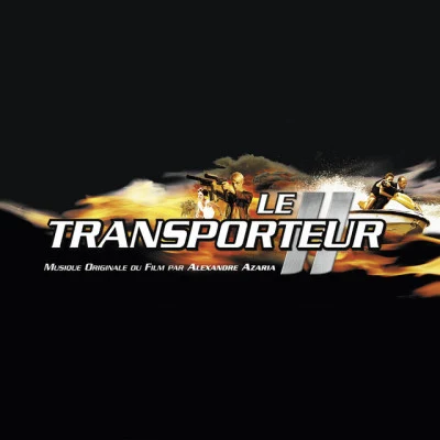 Le Transporteur II (Musique originale du film) 专辑 Alexandre Azaria