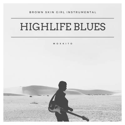 Brown Skin Girl Instrumental 专辑 Paddy Biribisey/Moxkito