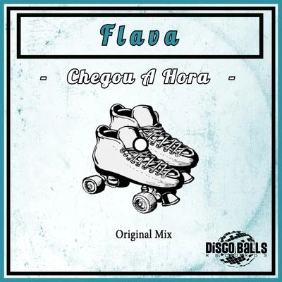 Chegou A Hora 專輯 Flava